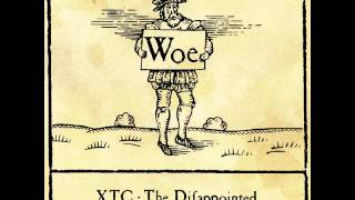 XTC  - The Disappointed