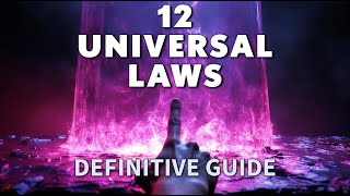 The 12 Universal Laws Explained