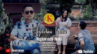 Download lagu NGETOHIN IPIAN - NGURAH ADI // mp3 Download lagu NGETOHIN IPIAN - NGURAH ADI // mp3