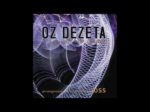 OZ DEZETA "Incertitude" (feat DJOU)