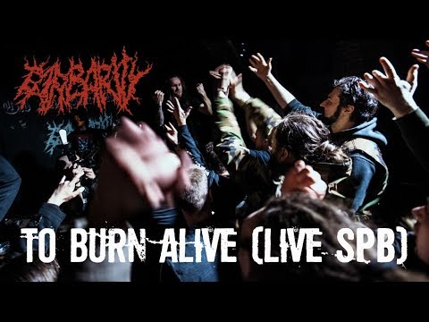 BARBARITY “To Burn Alive“ - Live in St Petersburg, 12.01.2019