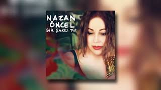 Nazan Öncel Gidelim Buralardan