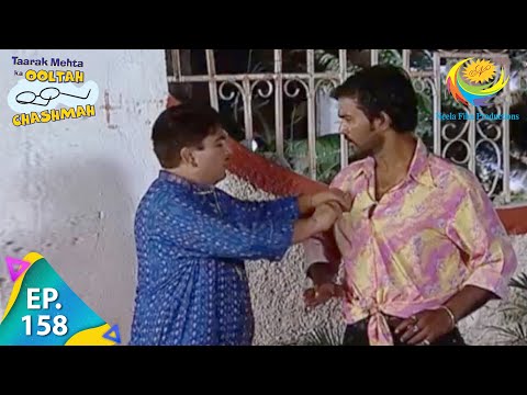 Taarak Mehta Ka Ooltah Chashmah - Episode 158 - Full Episode