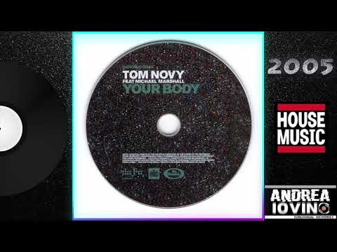 Tom Novy Feat Michael Marshall – Your Body