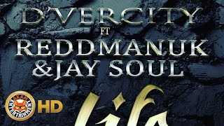 D'Vercity Ft. ReddMan Uk & Jay Soul - Life [Don Swagga Riddim] September 2016