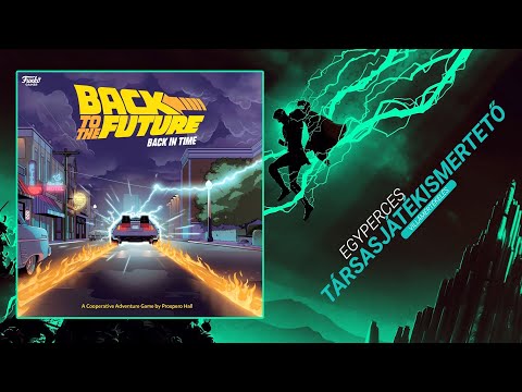 #288. Back to the Future: Back in Time | Egyperces társasjátékismertető - Game-Obscura