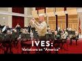 Digital Rehearsal Hall - IVES Variations on "America" - United States Marine Band