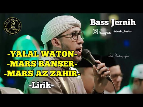 AZ ZAHIR PEKALONGAN | YALAL WATON, MARS BANSER, MARS AZ ZAHIR LIRIK | FULL BASS