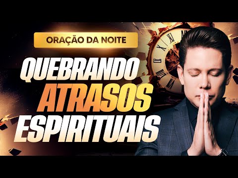 PODEROSA ORAÇÃO DA NOITE  BISPO BRUNO LEONARDO