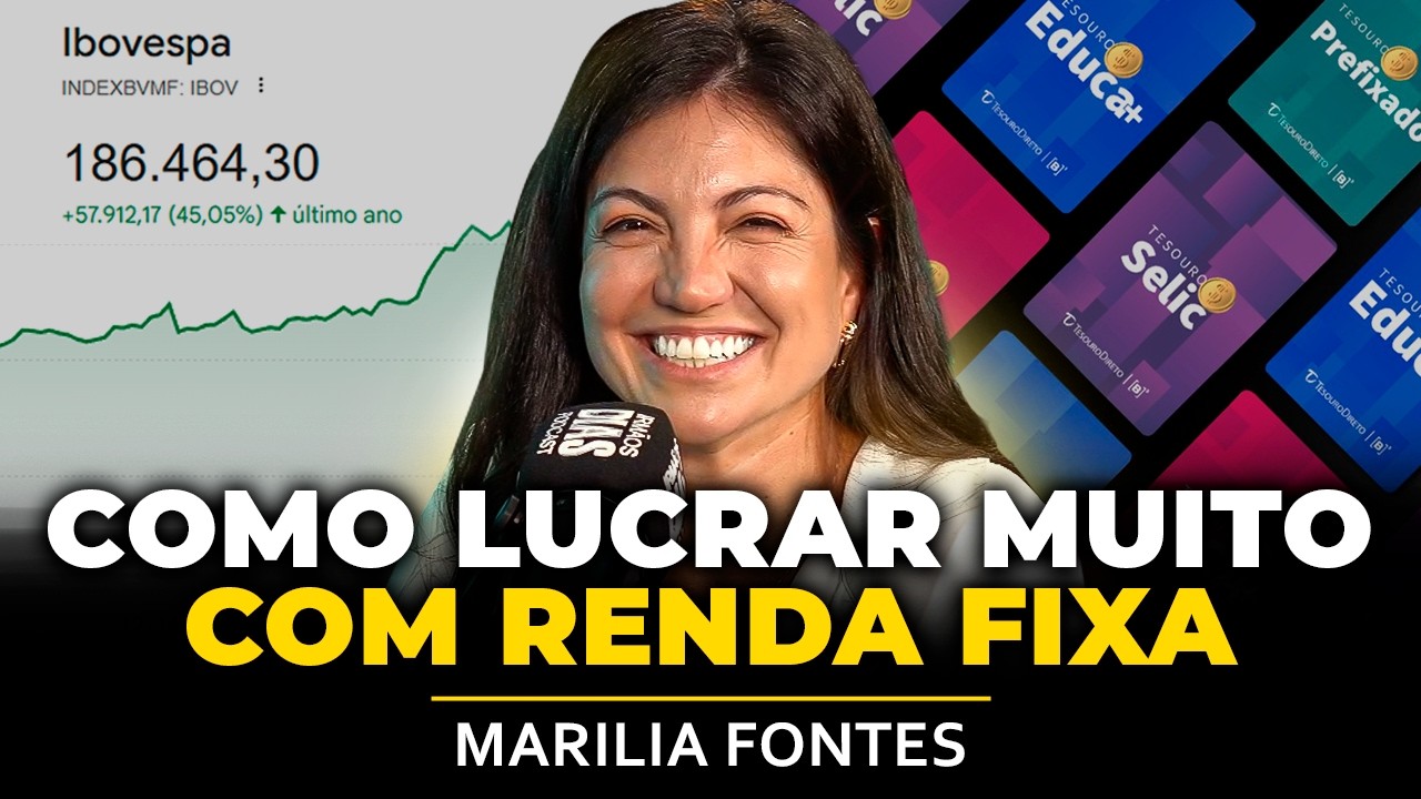 MESTRE em RENDA FIXA fala sobre as MELHORES OPORTUNIDADES DO ANO (MARILIA FONTES)