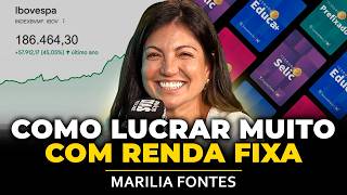 MESTRE em RENDA FIXA fala sobre as MELHORES OPORTUNIDADES DO ANO (MARILIA FONTES)