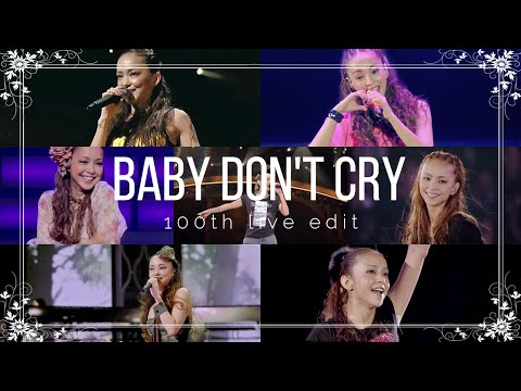 Baby Don't Cry / (100thライブ編集)