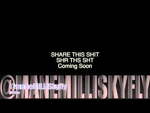 @manemilliSkyFly "Mane Milli" Prod by @m16beats