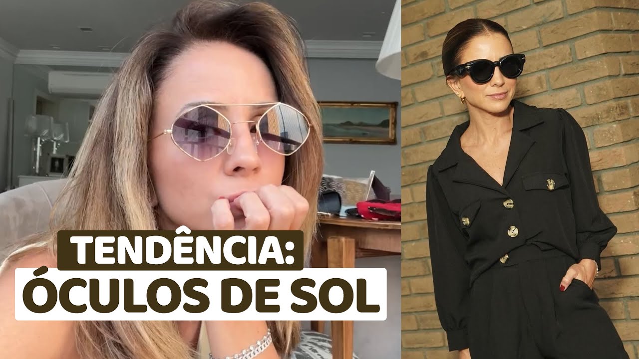 TENDÊNCIA: ÓCULOS DE SOL