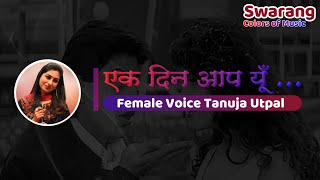 Ek Din Aap Yun  Karaoke with Female Voice  Tanuja 
