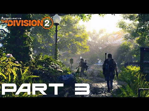 Downtown East【 THE DIVISION 2 】Gameplay Walkthrough Part 3 (FULL GAME)