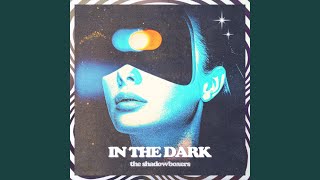 In The Dark (You Know I Want You Bad) (Remix)