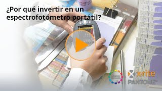 [WEBINAR] ¿Por qué invertir en un espectrofotómetro portátil? – Serie X-Rite Ci6x