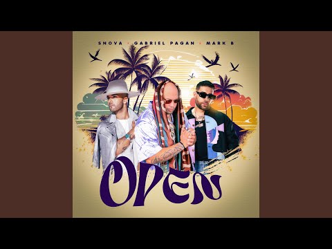 Open (feat. Gabriel Pagan & Mark B.)