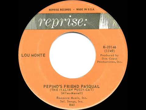 1963 HITS ARCHIVE: Pepino’s Friend Pasqual (The Italian Pussy-Cat) - Lou Monte