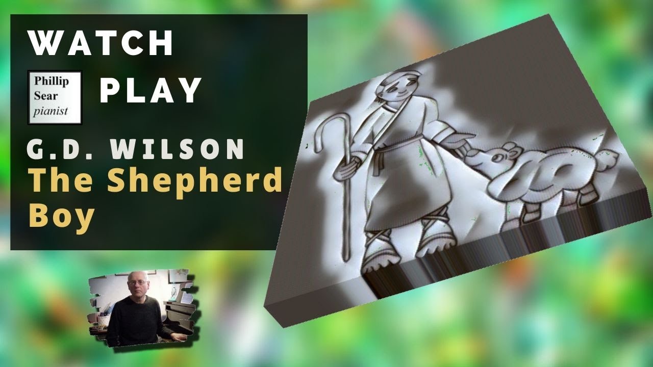 G. D. Wilson: The Shepherd Boy, Idyll for piano