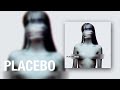 Placebo - Because I Want You (Official Audio)