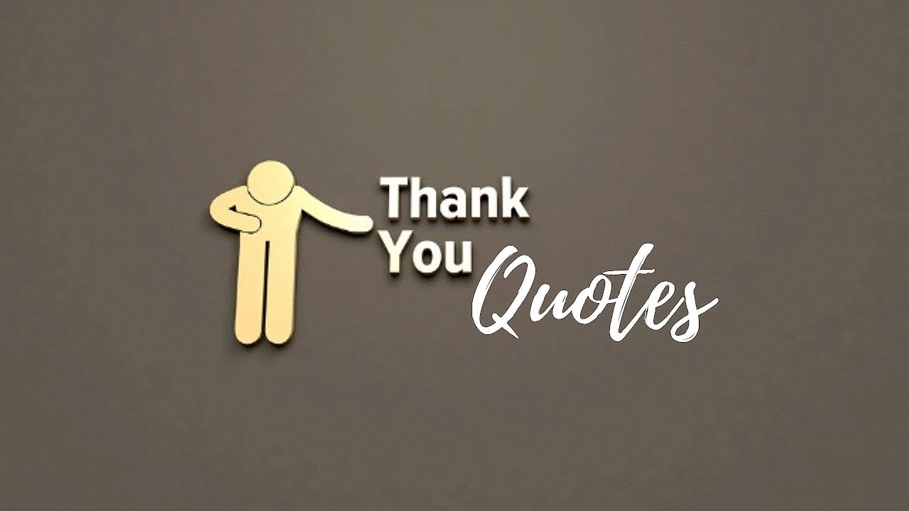 Thank You Quotes | The Importance of Saying, Thank You |