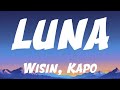 Luna - Wisin, Kapo (Lyric Video)