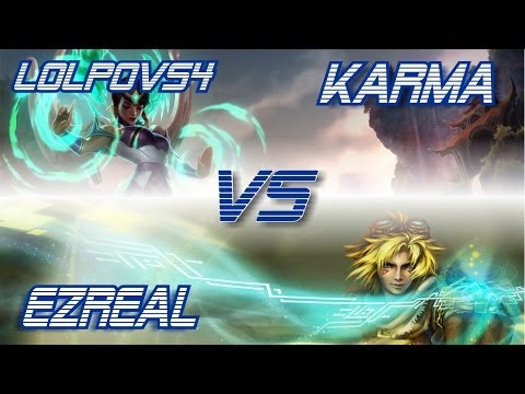 LoLPoV - Karma vs Ezreal [Mid] (League of Legends Live Commentary)