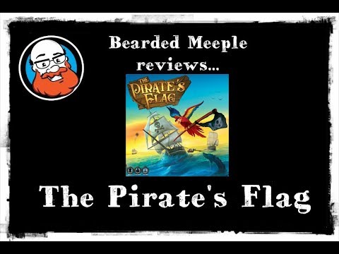 Bearded Meeple reviews : The Pirate's Flag