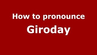 How to pronounce Giroday