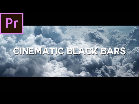 How to Put Black Bars on Your Video (Adobe Premiere Pro cc 2018)