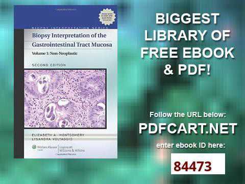 Biopsy Interpretation of the Gastrointestinal Tract Mucosa Volume 1 Non Neoplastic Biopsy Interpreta
