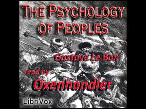 The Psychology of Peoples: Its Influence on Their Evolution by Gustave LE BON | Full Audio Book