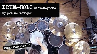 Drum-Solo feat. Sabian Promo // Patrick Metzger