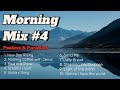 MORNING GLORY MIX 4 Christian Peak Performance Music 2025 Victory Breakthrough Worship Mix