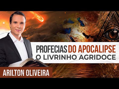 PROFECIAS DO APOCALIPSE - O LIVRINHO AGRIDOCE | Arilton Oliveira