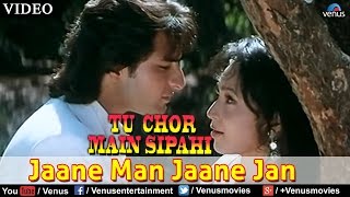 Jaane Man Jaane Jan (Tu Chor Main Sipahi)