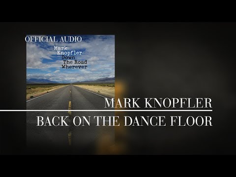 Videoclip de Back On The Dance Floor — Mark Knopfler