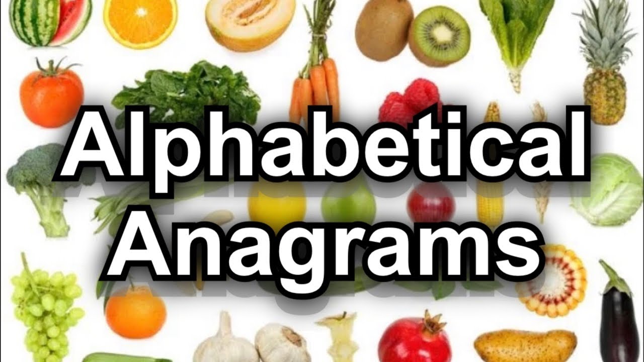 Alphabetical Anagrams - Find The Fruits & Vegetables 🌽 🍎 🍌 🌶 🥦 🥕