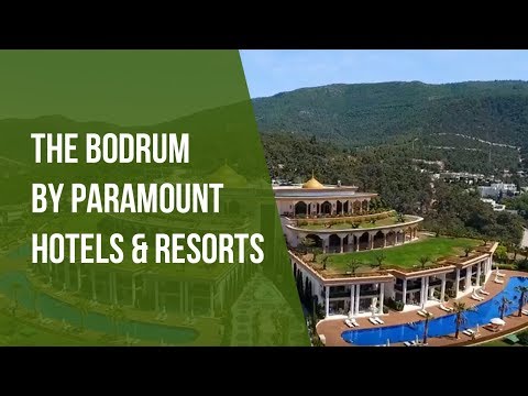 The Bodrum by Paramount Hotels & Resorts Tanıtım Filmi