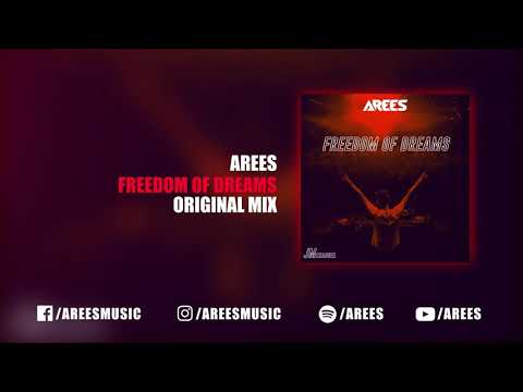 AREES - Freedom Of Dreams (Orginal Mix)