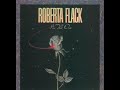 Roberta Flack -  I'm the one 