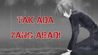 Download lagu story wa sad | lagu menyentuh hati | tak ada yang abadi - Noah mp3