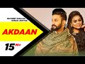 Akdaan (Official Video) | Dilpreet Dhillon | Gurlej Akhtar | Desi Crew | Latest Punjabi Songs 2020