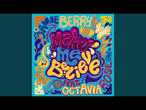 Make Me Believe (feat. Octavia Rose)