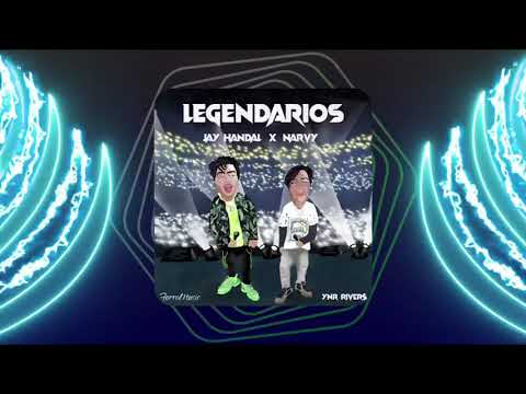 Legendarios - Jay Handal x Narvy (Prod. FerraMusic x YNR Rivers)