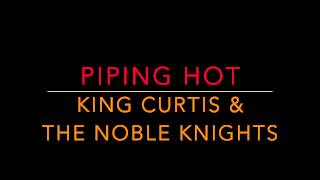 Piping Hot - King Curtis (1963)  (HD Quality)