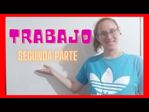 Comprender y calcular TRABAJO de manera FÁCIL, SENCILLA y RÁPIDA segunda parte 😱