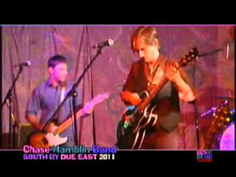 CHASE HAMBLIN BAND - LIVE @ SOUTH BY DUE EAST 2011